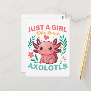 Just a girl who loves axolotls postcard
