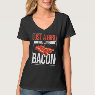 Just A Girl Who Loves Bacon Barbecue Grilling Pork T-Shirt