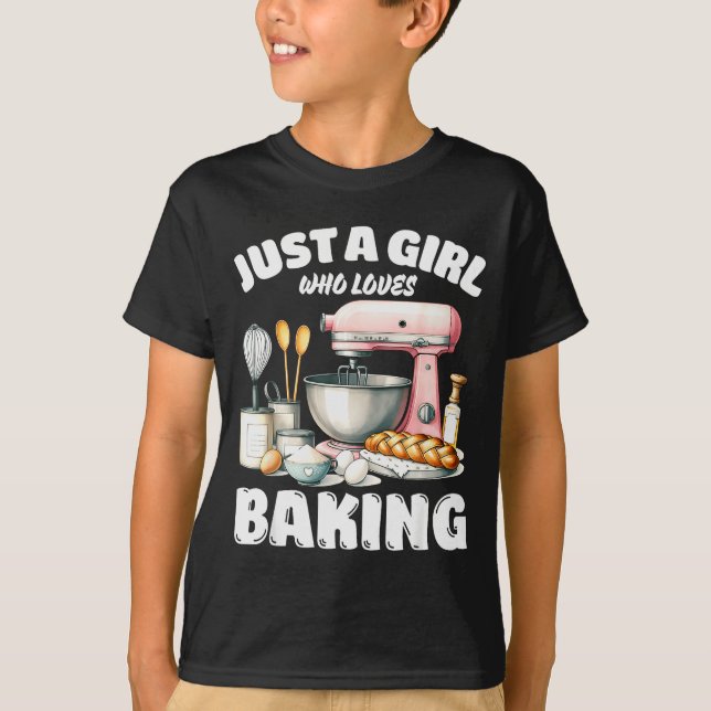 Just A Girl Who Loves Baking, Baking Lover  T-Shirt (Front)