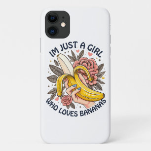 Just A Girl Who Loves Bananas iPhone 11 Case
