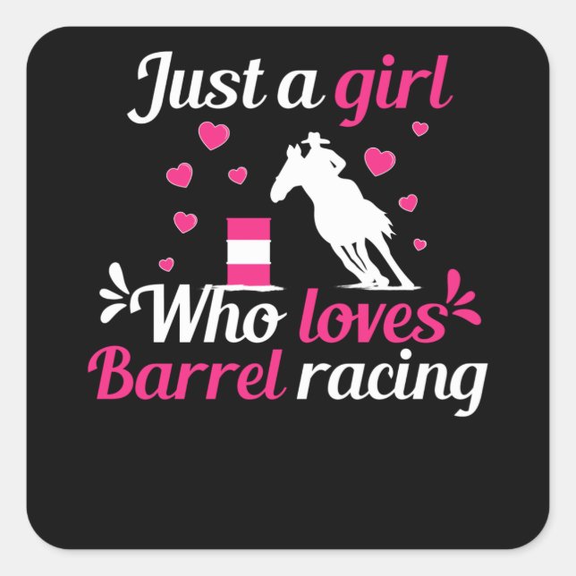 Just a girl who loves Barrel Racing Square Sticker (Front)