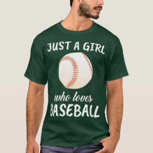 Just A Girl Who Loves Baseball T-Shirt