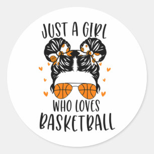 Just A Girl Who Loves Basketball 5 Classic Round Sticker