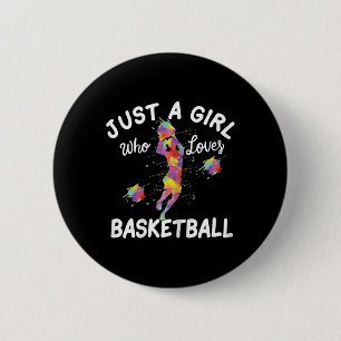 Just A Girl Who Loves Basketball  6 Cm Round Badge