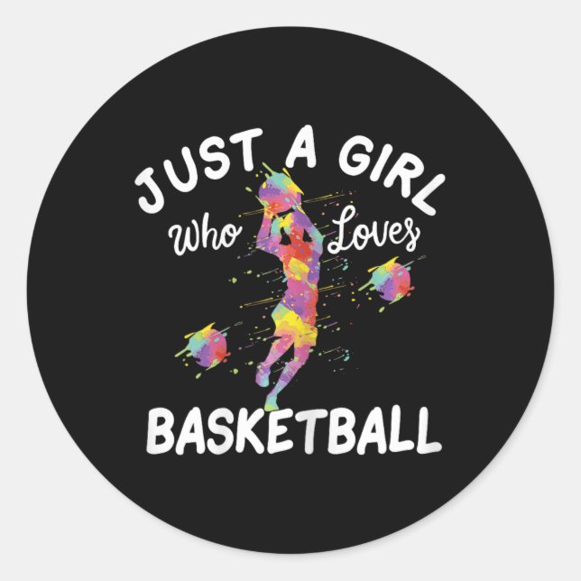 Just A Girl Who Loves Basketball  Classic Round Sticker (Front)