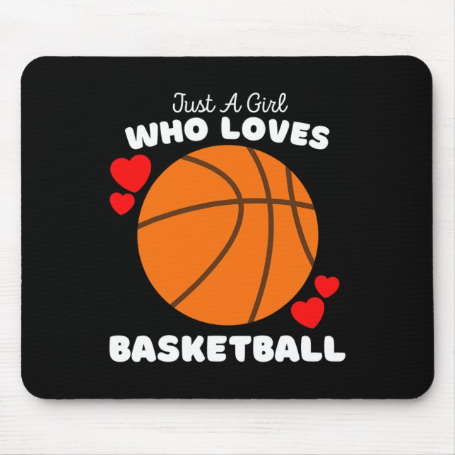 Just A Girl Who Loves Basketball - Cute Girls Bask Mouse Mat (Front)