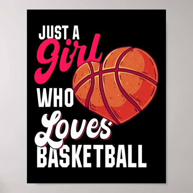 Just a Girl who Loves Basketball Girl Kids Girls B Poster (Front)