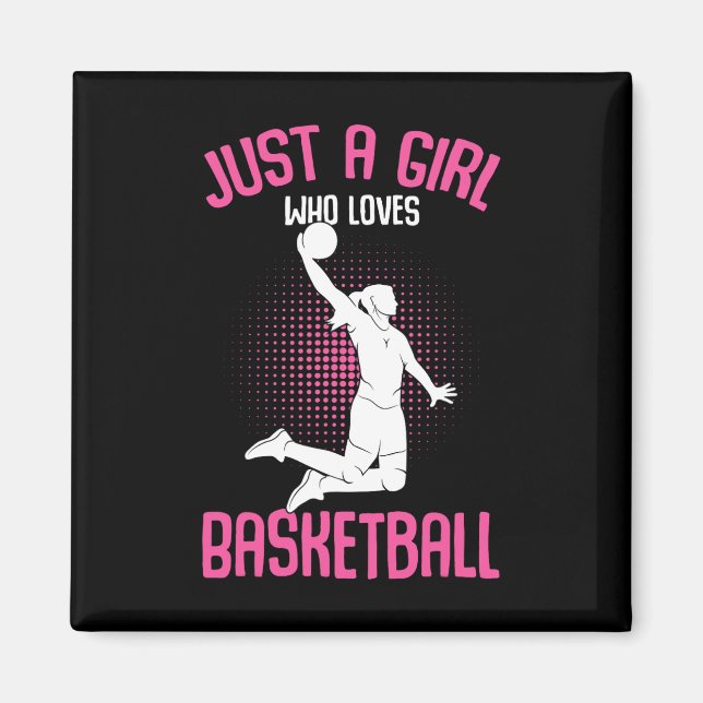 Just a Girl who loves Basketball Kids Girls  Magnet (Front)
