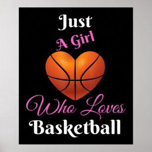 Just A Girl Who Loves Basketball Poster