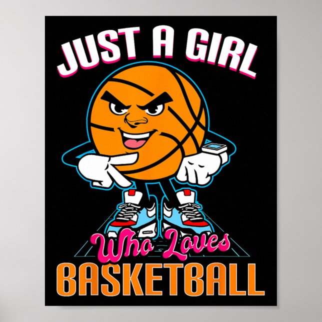 Just A Girl Who Loves Basketball Quote for Basketb Poster (Front)