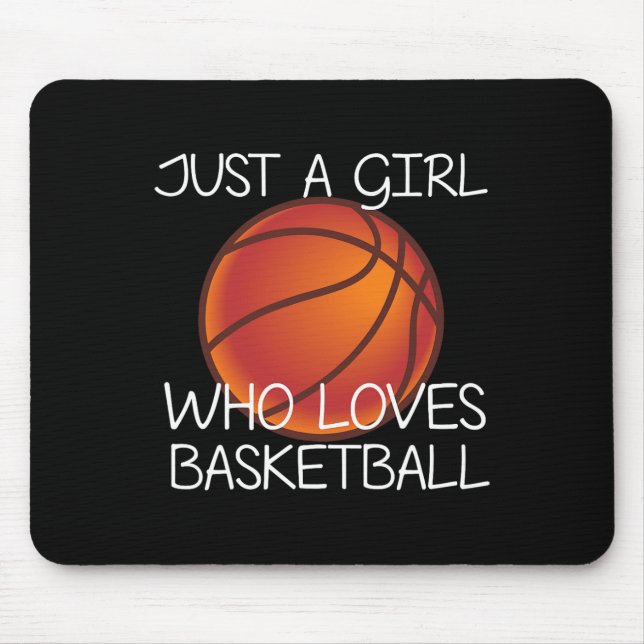 Just A Girl Who Loves Basketball Sport Ball Player Mouse Mat (Front)