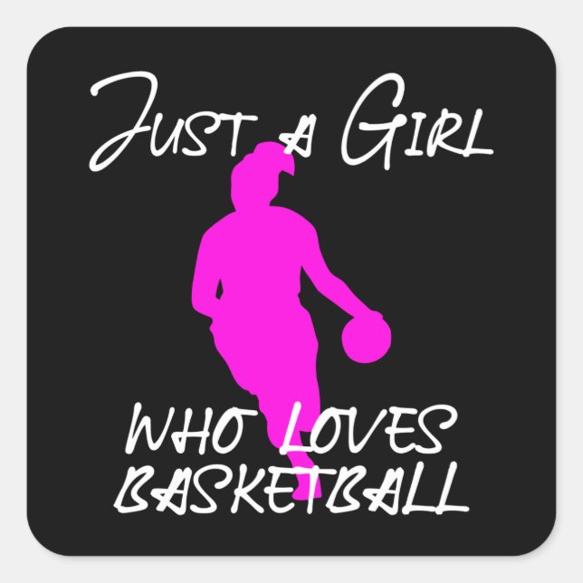 Just a girl who loves Basketball Square Sticker (Front)
