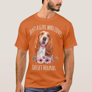 Just a Girl who loves Basset Hounds Basset Hound L T-Shirt