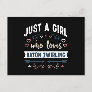 Just a Girl who loves Baton Twirling Funny Gifts Postcard