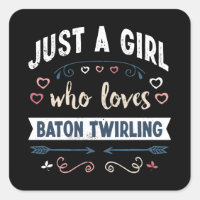 Just a Girl who loves Baton Twirling Funny Gifts