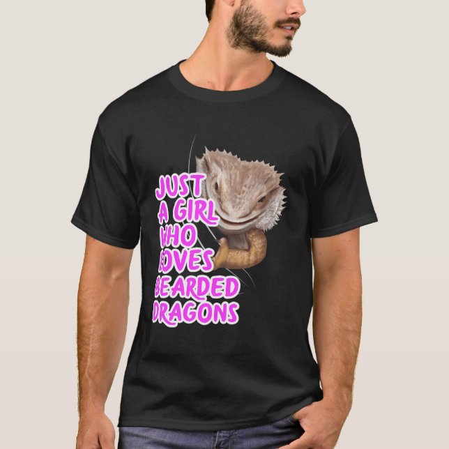 Just A Girl Who Loves Bearded Dragons Clothes Gift T-Shirt (Front)
