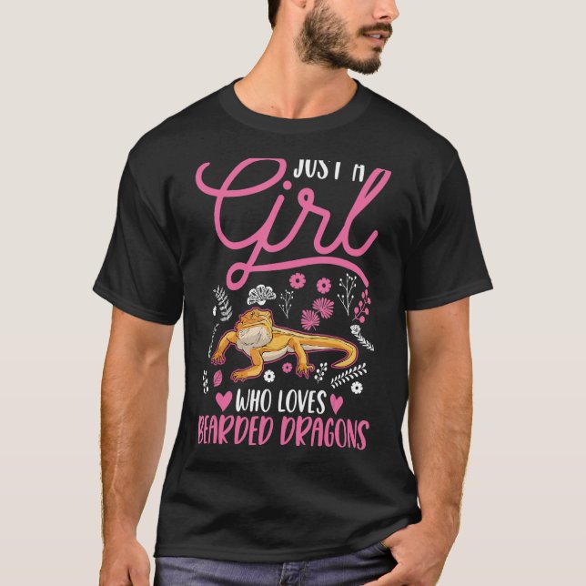 Just a girl who loves Bearded Dragons Girl T-Shirt (Front)