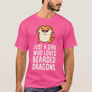 Just A Girl Who Loves Bearded Dragons T-Shirt