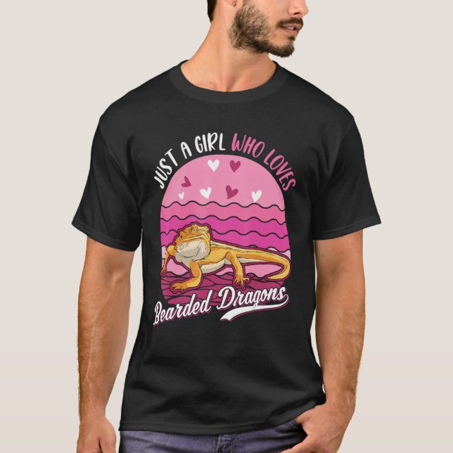 Just a girl who loves Bearded Dragons T-Shirt (Front)