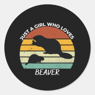 Just a girl who loves beaver classic round sticker