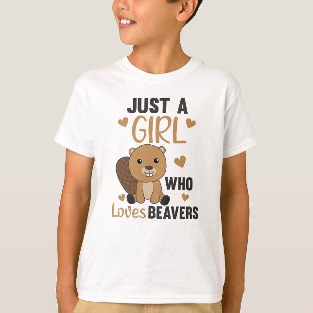 Just A Girl Who Loves Beavers - Cute Beaver T-Shirt (Front)