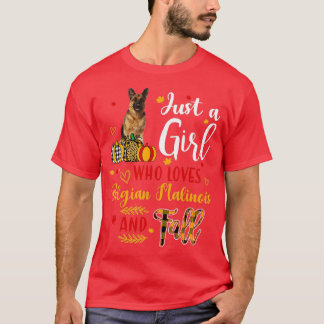 Just A Girl Who Loves Belgian Milionis And Fall Au T-Shirt