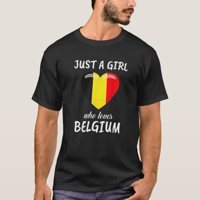 Just A Girl Who Loves Belgium Belgian Travel Belgi T-Shirt (Front)