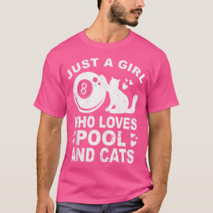 Just A Girl Who Loves Billiard And Cats Pool Billi T-Shirt