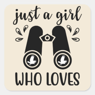 Just A Girl Who Loves Birds Birdwatching Bird Square Sticker