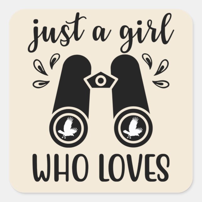 Just A Girl Who Loves Birds Birdwatching Bird Square Sticker (Front)