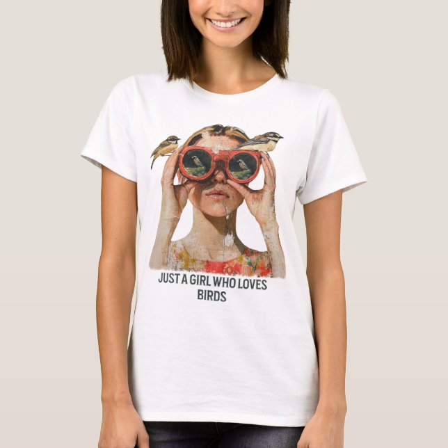 Just a Girl who loves Birds - Birdwatching  T-Shirt (Front)