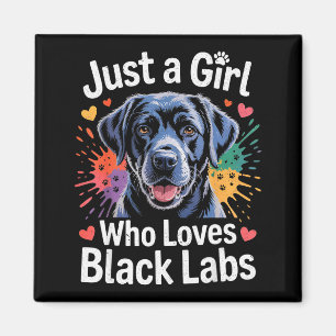Just A Girl Who Loves Black Labs - Labrador Dog Lo Magnet