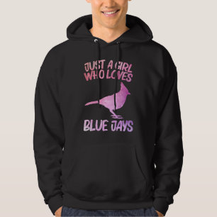 Just A Girl Who Loves Blue Jays For Women Bird Ani Hoodie
