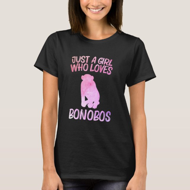 Just A Girl Who Loves Bonobos For Women Chimpanzee T-Shirt (Front)