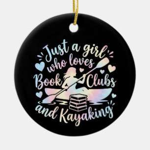 Just a girl who loves Book Clubs and Kayaking Ceramic Tree Decoration
