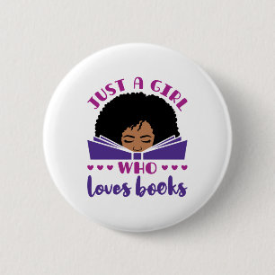 Just a Girl Who Loves Books African American 6 Cm Round Badge