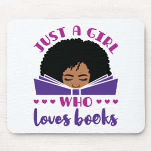 Just a Girl Who Loves Books African American Mouse Mat