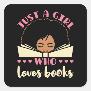 Just a Girl Who Loves Books African American Square Sticker