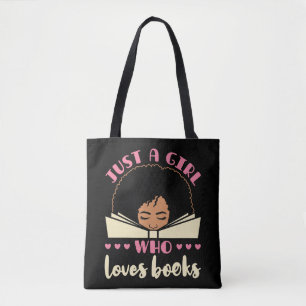 Just a Girl Who Loves Books African American Tote Bag
