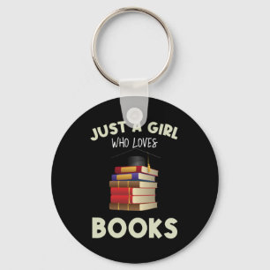 Just A Girl Who Loves Books Gifts For Bookworm Key Ring