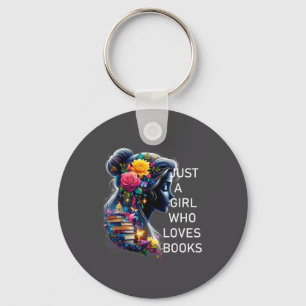 Just A Girl Who Loves Books  Key Ring