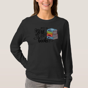 Just A Girl Who Loves Books Library Librarian Girl T-Shirt