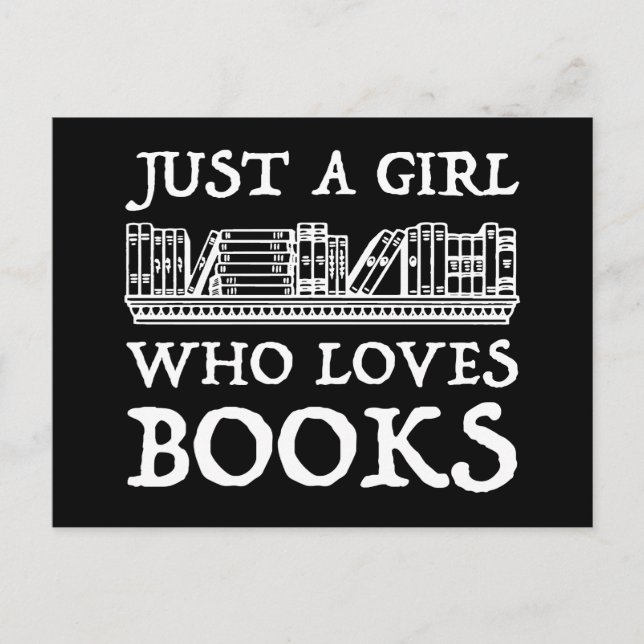 Just A Girl Who Loves Books Postcard (Front)