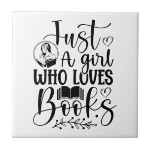 Just a girl who loves books tile
