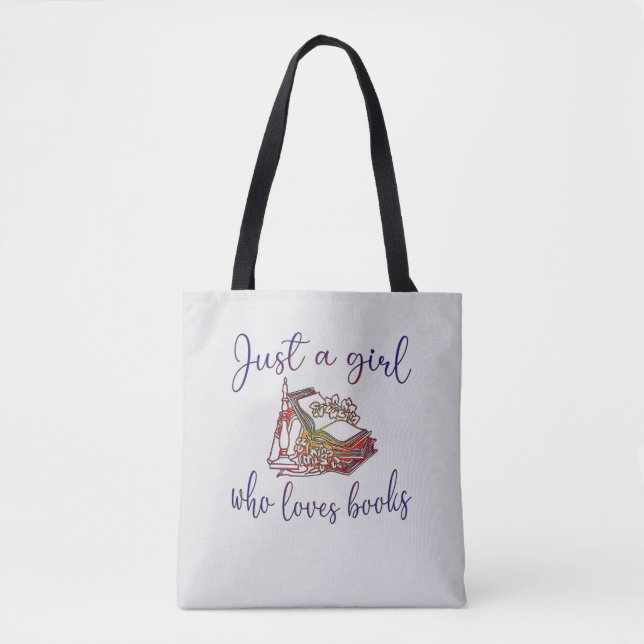 Just a girl who loves books tote bag (Front)