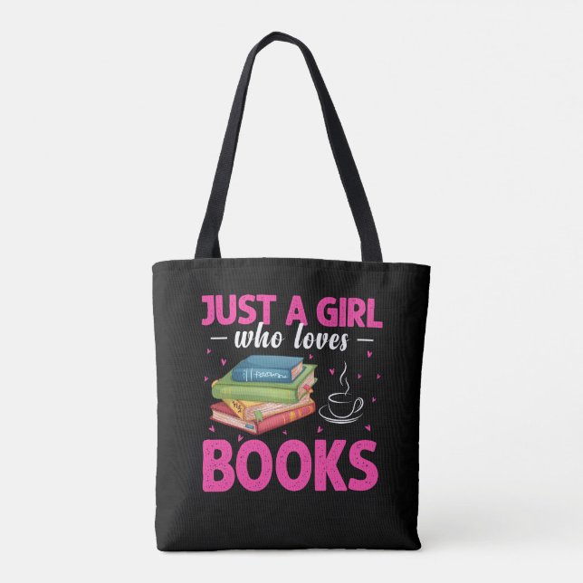 Just A Girl Who Loves Books Tote Bag (Back)