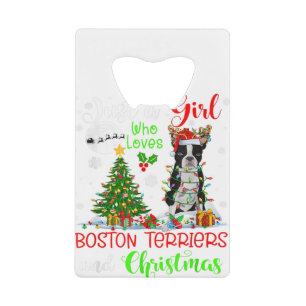 Just A Girl Who Loves Boston Terriers And Christma