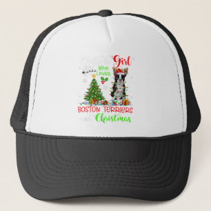 Just A Girl Who Loves Boston Terriers And Christma Trucker Hat