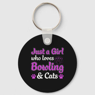Just A Girl Who Loves Bowling And Cats Funny Key Ring