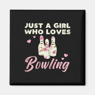 Just A Girl Who Loves Bowling Bowler Women Girls K Magnet